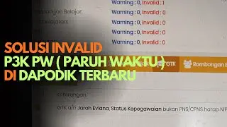SOLUSI INVALID NIP P3K PW (PARUH WAKTU) DI DAPODIK TERBARU