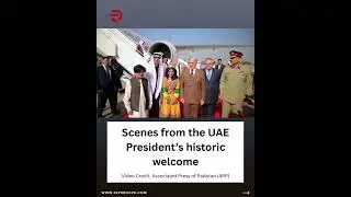 UAE President Sheikh Mohamed bin Zayed&rsquo;s Official Visit to Pakistan | Full Arrival Video