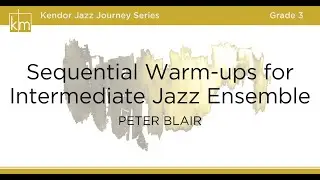 Sequential Warm-ups for Intermediate Jazz Ensemble - Peter Blair