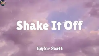 Shake It Off - Taylor Swift (Lyrics) One Direction, Clean Bandit, Kesha (Mix)