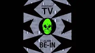 Psychic TV - Alien Be-In (Silent Servant and John Tejada Remix)