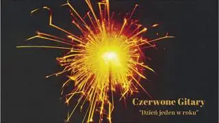 Czerwone Gitary - (Jest taki dzień) Dzień jeden w roku [Official Audio] 1976r.