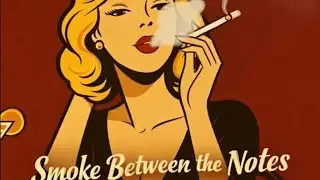 Smoke Between the Notes &ndash; Vintage Jazz Lounge