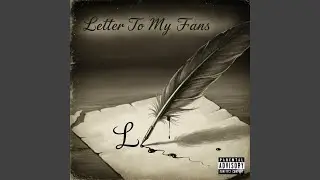 Letter To My Fans