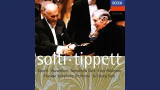 Tippett: Byzantium: 4. At Midnight on the Emperor's Pavement