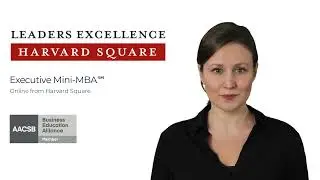 Earn Your Esteemed Executive Mini-MBA Online from Harvard Square