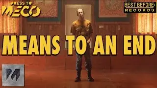 Press to MECO - Means to An End (OFFICIAL VIDEO)