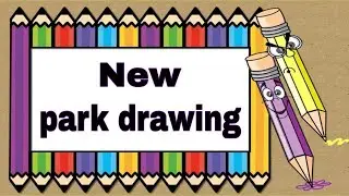park drawing | park scenery drawing | how to draw playground easy | Park drawing easy step by step