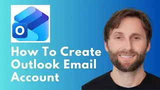 How to Create a Microsoft Outlook Email Account [Full Guide 2026]