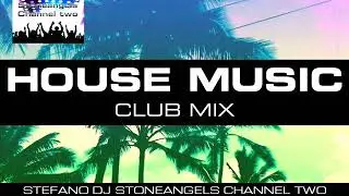 HOUSE MUSIC SEPTEMBER 2019 CLUB MIX