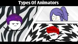 Types Of Animators|Stickman Animation|