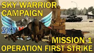 AV-8B Sky Warrior Campaign: Mission 1 | Operation First Strike