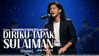 Diriku Tapak Sulaiman &ndash; Elyana (Male Cover) | Indie Pop Ballad