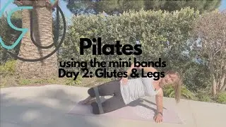 Day 2: Lower Body (Glutes & Legs) | Pilates with Mini Bands