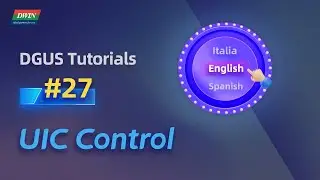 Basic Tutorials 27-UIC Function | DWIN T5L DGUS Toturial