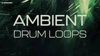 New Loops - Ambient Drum Loops Demo