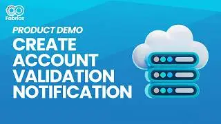 Fabrics Product Demo: How to Create Automation Account Validation Notification