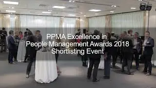 PPMA Excellence in People Management Awards 2018 - Shortlisting Event