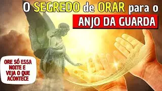 SAÚDE, PROTEÇÃO, BENÇÃO, PAZ DE ESPÍRITO, ORIENTAÇÃO, AMOR - ORE AO SEU ANJO DA GUARDA E RECEBA