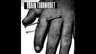 Brain Tourniquet - Brain Tourniquet 7
