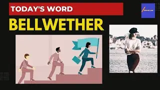 BELLWETHER | Meaning | Pronunciation | Synonyms | Sentences