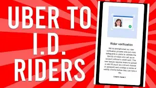 Uber Will Now Begin To ID Riders | A Step To Close Safety Gaps