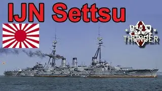 IJN Settsu, a Detailed look - War Thunder Top Tier Japanese Ship