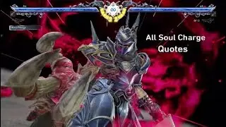 Soul Caliber VI All Soul Charge Quotes