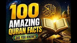 100 SHOCKING & RARE QURAN FACTS | HIDDEN MIRACLES SCIENCE CAN&rsquo;T EXPLAIN | AL WADOOD MEDIA