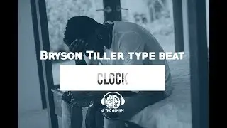 Bryson Tiller 90s Sample Type Beat  2018 - Clock - G The Genius Beats