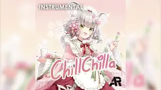【Off Vocal】 ChillChilla「 Maylyn 」