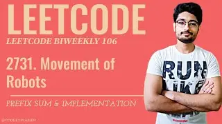 2731. Movement of Robots | LEETCODE BIWEEKLY CONTEST 106 | PREFIX SUM