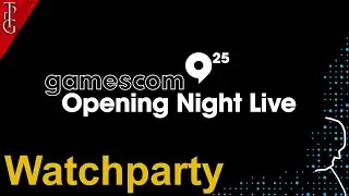 Gamescom ONL Watchparty - Opening Night Live 2025 Watchparty - Livestream