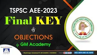 TSPSC AEE FINAL KEY & OBJECTIONS | GM ACADEMY | APPSC & TSPSC | AEE, AE & POLY. LECT