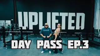 Day Pass Ep.3|Uplifted Gym
