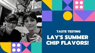 Lays Summer Flavors 2020 Taste Test