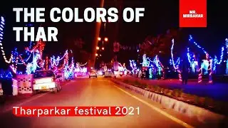 the colors of thar | Tharparkar festival 2021| Tharparkar pakistan