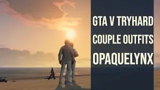 GTA 5 Online | Tryhard Couple Outfits (2018)