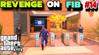 GTA 5 - FINALLY WE TOOK REVENGE ON FIB AND DESTROYED EVIDENCE | GTA V GAMEPLAY VIDEO | EPISODE #14