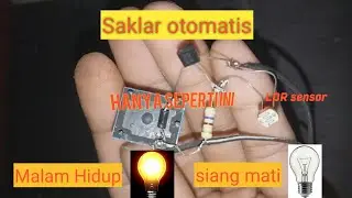 Cara membuat saklar otomatis on off dengan sensor cahaya Relay 5 volt kipas angin dan bola lampu