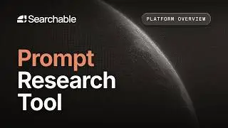 Searchable - Introducing Our New Prompt Research Tool 🚀