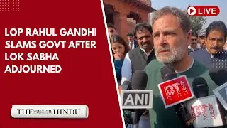 LoP Rahul Gandhi criticises govt after Lok Sabha adjourned amid Budget Session stand-off