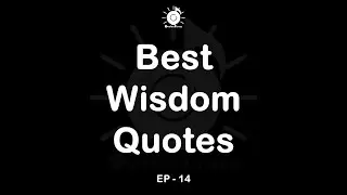 Best Wisdom Quotes | EP 14 | QuotesTunes #Shorts