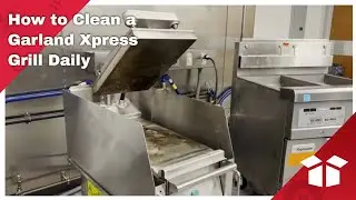 How to Clean a Garland Xpress Clamshell Grill Daily