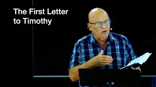 The First Letter to Timothy with Pastor Denny Hustedt