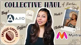 🛒Collective Random Haul 2025 🛍️ #haul #myntra #ajio #coffee #myntrahaul #trending #sale #salehaul