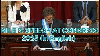 MILEI'S SPEECH AT CONGRESS 2025 (In English)