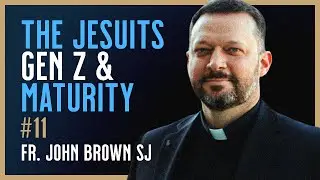 The Muscle Memory Of Mature Faith - Fr. John Brown SJ // Existential Delight #11