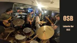 OSB - Live performance at Lokarria (Lille)