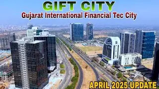 Gift City Letest Update April 2025 ( Gujarat International Financial Tec City)📍 GUJARAT #4k